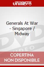 Generals At War - Singapore / Midway dvd