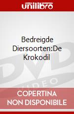 Bedreigde Diersoorten:De Krokodil dvd