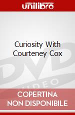 Curiosity With Courteney Cox dvd