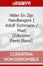 Hitler En Zijn Handlangers ( Adolf Eichmann / Mart [Edizione: Paesi Bassi] dvd