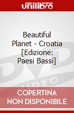 Beautiful Planet - Croatia [Edizione: Paesi Bassi] dvd