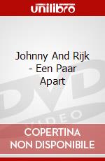 Johnny And Rijk - Een Paar Apart dvd