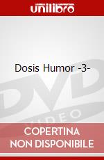 Dosis Humor -3- dvd