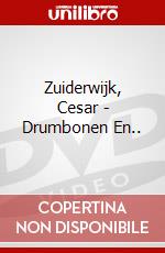 Zuiderwijk, Cesar - Drumbonen En.. dvd