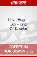 Lieve Hugo - Iko - King Of Kaseko dvd