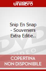Snip En Snap - Souveniers Extra Editie.. dvd