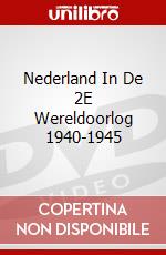 Nederland In De 2E Wereldoorlog 1940-1945 dvd