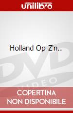 Holland Op Z'n.. dvd