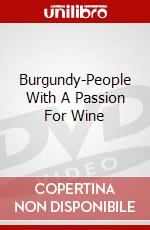 Burgundy-People With A Passion For Wine dvd