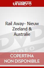 Rail Away- Nieuw Zeeland & Australie dvd