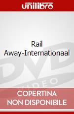 Rail Away-Internationaal dvd