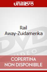 Rail Away-Zuidamerika dvd