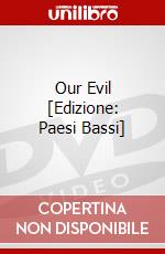 Our Evil [Edizione: Paesi Bassi] dvd