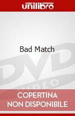Bad Match dvd