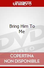 Bring Him To Me dvd