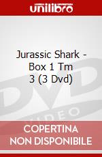 Jurassic Shark - Box 1 Tm 3 (3 Dvd) dvd