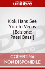Klok Hans See You In Vegas [Edizione: Paesi Bassi] dvd