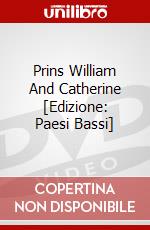 Prins William And Catherine [Edizione: Paesi Bassi] dvd