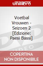Voetbal Vrouwen - Seizoen 2 [Edizione: Paesi Bassi] dvd