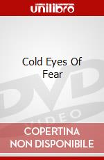 Cold Eyes Of Fear dvd