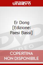 Er Dong [Edizione: Paesi Bassi] dvd