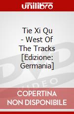 Tie Xi Qu - West Of The Tracks [Edizione: Germania] dvd