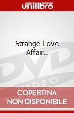 Strange Love Affair.. dvd