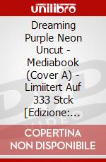 Dreaming Purple Neon Uncut - Mediabook (Cover A) - Limiitert Auf 333 Stck [Edizione: Germania] dvd