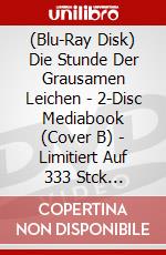 (Blu-Ray Disk) Die Stunde Der Grausamen Leichen - 2-Disc Mediabook (Cover B) - Limitiert Auf 333 Stck (Blu-Ray+Dvd) [Edizione: Germania] brd