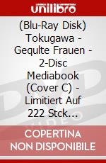 (Blu-Ray Disk) Tokugawa - Gequlte Frauen - 2-Disc Mediabook (Cover C) - Limitiert Auf 222 Stck (2020-12-11) (Blu-Ray+Dvd) [Edizione: Germania] brd