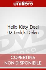 Hello Kitty Deel 02 Eerlijk Delen dvd