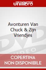 Avonturen Van Chuck & Zijn Vriendjes dvd