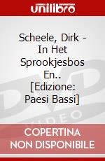 Scheele, Dirk - In Het Sprookjesbos En.. [Edizione: Paesi Bassi] dvd