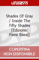 Shades Of Gray / Inside The Fifty Shades [Edizione: Paesi Bassi] dvd