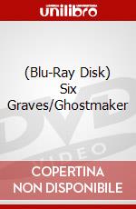 (Blu-Ray Disk) Six Graves/Ghostmaker brd