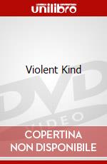 Violent Kind dvd