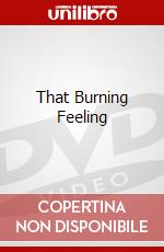 That Burning Feeling dvd