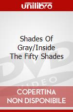 Shades Of Gray/Inside The Fifty Shades dvd