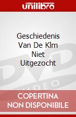 Geschiedenis Van De Klm Niet Uitgezocht dvd