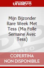 Mijn Bijzonder Rare Week Met Tess (Ma Folle Semaine Avec Tess) dvd