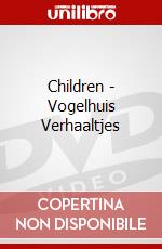 Children - Vogelhuis Verhaaltjes dvd