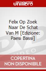 Felix Op Zoek Naar De Schat Van M [Edizione: Paesi Bassi] dvd