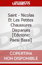 Saint - Nicolas Et Les Petites Chaussures Disparues [Edizione: Paesi Bassi] dvd