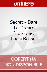 Secret - Dare To Dream [Edizione: Paesi Bassi] dvd