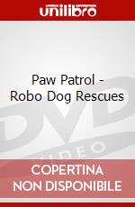 Paw Patrol - Robo Dog Rescues dvd
