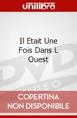 Il Etait Une Fois Dans L Ouest dvd