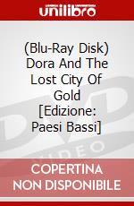 (Blu-Ray Disk) Dora And The Lost City Of Gold [Edizione: Paesi Bassi] brd