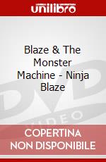 Blaze & The Monster Machine - Ninja Blaze dvd