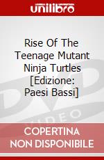 Rise Of The Teenage Mutant Ninja Turtles [Edizione: Paesi Bassi] dvd