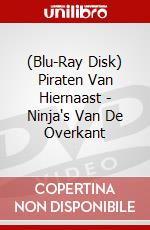(Blu-Ray Disk) Piraten Van Hiernaast - Ninja's Van De Overkant brd